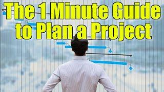 How to Develop a Project Plan | The One Minute Guide