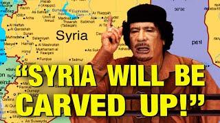 Watch: Gaddafi Predicted Syria’s Destruction Exactly!