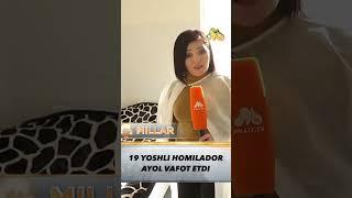 19 yoshli homilador ayol vafot etdi