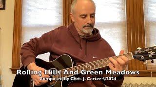 Rolling Hills And Green Meadows (Fingerstyle Guitar)