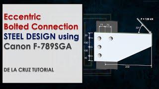 ECCENTRIC BOLTED CONNECTION | STEEL DESIGN using the CANON - 78SGA (Caltech) | DE LA CRUZ TUTORIAL