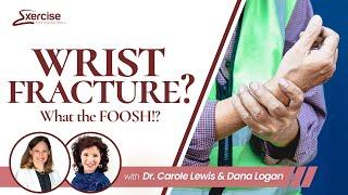 Wrist Fracture? | What the FOOSH!?