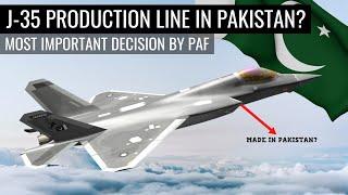 J-35 Production Line in Pakistan? | Most Important decision by PAF | Defence Outpost