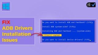 ADB Drivers Installation issue FIX