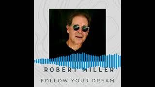 The Long Island Sound Podcast featuring Robert Miller /Follow your Dream Podcast