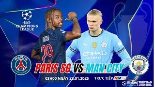 CHAMPIONS LEAGUE | PSG vs Man City (3h00 ngày 23/1) trực tiếp VTVCab  | NHẬN ĐỊNH BÓNG ĐÁ