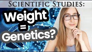 Is Your Weight in Your Control? Genetics of Body Weight + Set Point