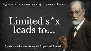 Sigmund Freud - The Most Brilliant Quotes That Explain A Lot of | Quotes, aphorisms, wise thoughts