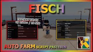 FISCH Script Pastebin 2024 AUTO FARM | INSTANT FISHING (10 SEC = 2500+ C$)