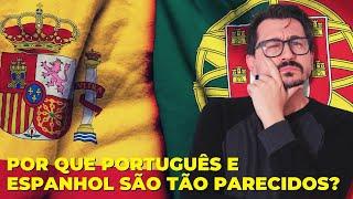 POR QUE PORTUGUÊS E ESPANHOL SÃO TÃO PARECIDOS? || VOGALIZANDO A HISTÓRIA