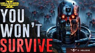 Max Difficulty Helldivers 2 is Beyond ANYTHING You've Ever Seen