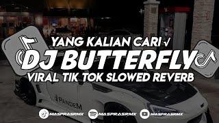 DJ BUTTERFLY REMIK VERSION VIRAL TIK TOK YANG KALIAN CARI