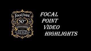 Focal Point Video Highlights