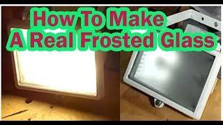 How To Make Frosted Glass