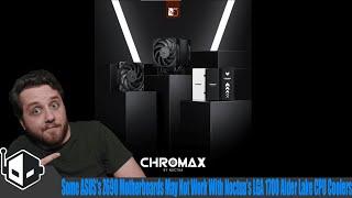 Some ASUS Z690 & B660 Motherboards Will Not Be Compatible With Noctua’s Alder Lake CPU Coolers