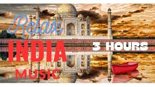 INDIA MUSIC 4 HOURS #relax #relaxmusic #india #music