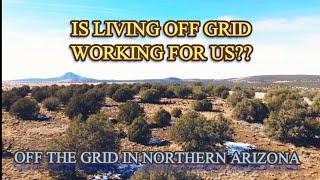 Is the off grid lifestyle working for us?