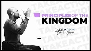 Principles of The Kingdom | Take Action | Keion Henderson TV