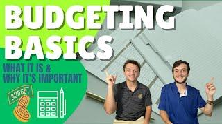 Budgeting Basics: What It Is & Why It's Important