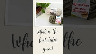 Looking for the perfect tube yarn? Check out my new blog post! #yarn #yarntalk #yarntube