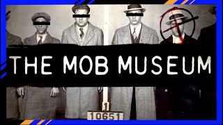 Mob Museum | Organized Crime | Spirit of Nevada