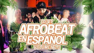 AFROBEAT EN ESPAÑOL VOL 2.0-MIX AFROBEAT AFROVIBES REMIX MIX LATIN DANCEHALL DJSET-DJ LANGASTER