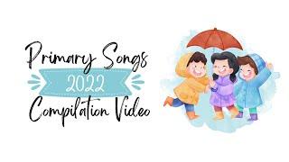 Primary Songs 2022 | Compilation Video