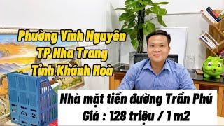 BÁN NHÀ MẶT TIỀN ĐƯỜNG TRẦN PHÚ , PHƯỜNG VĨNH NGUYÊN , TP NHA TRANG , TỈNH KHÁNH HOÀ .