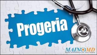Progeria ¦ Treatment and Symptoms