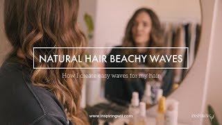 HAIR TUTORIAL BEACHY WAVES