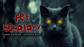 PET SEMATARY   Audio Horror  |  Stephen King