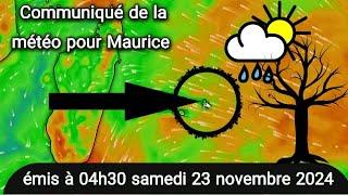 Communiqué de la météo pour Maurice émis à 04h30 samedi 23 novembre 2024