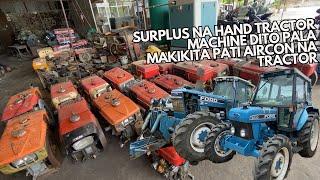 HAND TRACTOR MACHINE SURPLUS AND TRACTOR NA MAY AIRCON DITO MAKIKITA