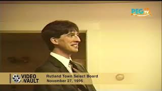 PEGTV Video Vault: Rutland Town Select Board - November 27, 1995