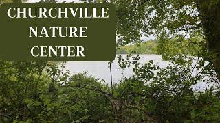 Churchville Nature Center Walking Tour