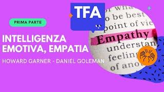 TFA - SOSTEGNO | INTELLIGENZA EMOTIVA | prima parte | HOWARD GARDNER | DANIEL GOLEMAN