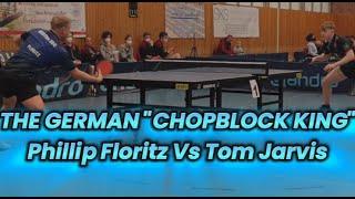 UNREAL TABLETENNIS The German "CHOPBLOCK" Phillip Floritz Vs England Nationalplayer Tom Jarvis