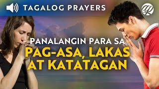 Panalangin para sa Pag-asa, Lakas at Katatagan • Tagalog Prayers for Hope, Strength and Courage
