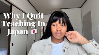 WHY I QUIT TEACHING ENGLISH IN JAPAN | Work Life Balance, Not Getting Paid & Ending My Contract