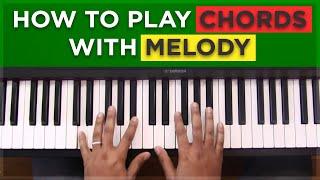 How To Play Chords With Melody