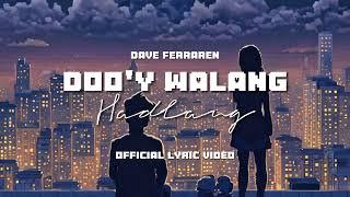 Dave Ferraren 'Doo'y Walang Hadlang' (Official Lyric Video)