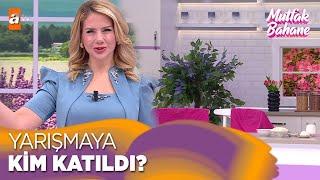 Mutfak Bahane'ye sürpriz yarışmacılar! - Mutfak Bahane 13 Mayıs 2024