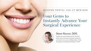 Dr. Steve Rasner - Four Gems to Instantly Advance Your Surgical Experience