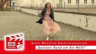 "QUIZTAXI Rund um die Welt!" - Georg Mendheim Oberstufenzentrum