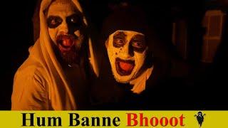 Hum banne Bhoot   | Jawad Khan Vlog