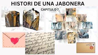 HISTORIA DE UNA JABONERA CAPÍTULO 7 ( jabón techica de inmersión)