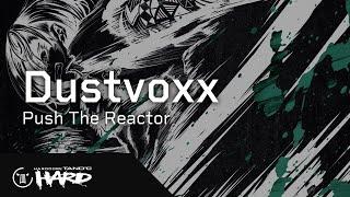 Dustvoxx - Push The Reactor