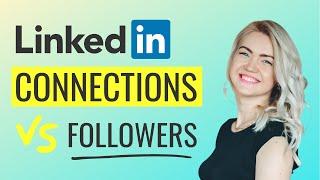 Connections And Followers On LinkedIn: What Is The Difference?