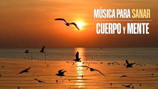 Música para Sanar: Alma, Cuerpo y Mente. Regeneración Completa del Cuerpo, Cura Física y Emocional