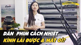 Có nên dán phim cách nhiệt cho kính lái ô tô Được và Mất Gì? S2 Việt Nam